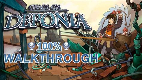 deponia chaos walkthrough.